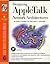 Designing Appletalk Networks Architectures: Previously Designing Appletalk Networks (Network Frontiers Field Manual)