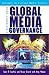 Global Media Governance: A Beginner's Guide (Critical Media Studies: Institutions, Politics, And Culture)