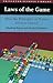 Laws of the Game : How the ...