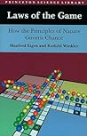 Laws of the Game : How the Principles of Nature Govern Chance