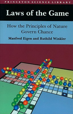 Laws of the Game : How the Principles of Nature Govern Chance ( Princeton Science Library )