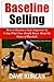 Baseline Selling by Dave Kurlan