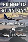 Flight to St Antony by Tony Blackman Flight to St Antony by Tony Blackman