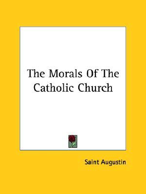 The Morals Of The Catholic Church