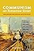 Communism on Tomorrow Street: Mass Housing and Everyday Life after Stalin