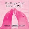 The Simple Truth About Love The Simple Truth About Love