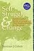Self Struggle & Change: Family Conflict Stories in Genesis and Their Healing Insights for Our Lives