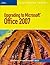 Upgrading to Microsoft Office 2007 - Illustrated Brief (Available Titles Skills Assessment Manager (SAM) - Office 2007)