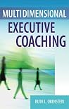Multidimensional Executive Coaching Multidimensional Executive Coaching