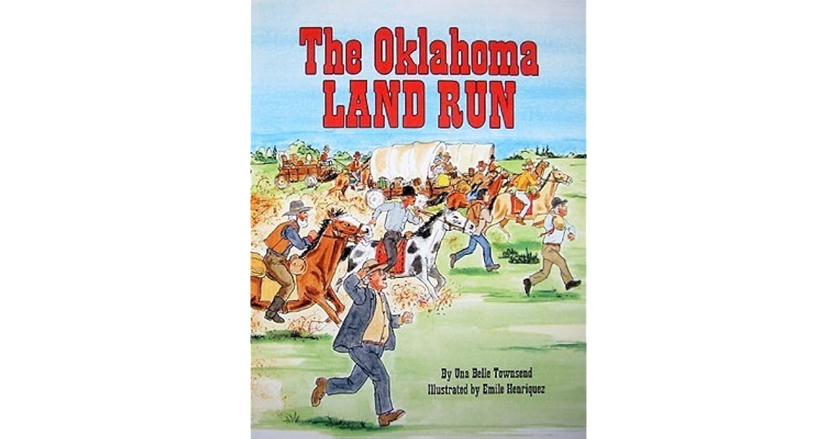 The Oklahoma Land Run by Una Belle Townsend