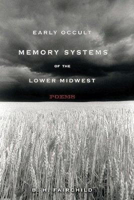 Early Occult Memory Systems of the Lower Midwest: Poems (Paperback)
