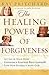 The Healing Power of Forgiv...