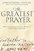 The Greatest Prayer: A Revolutionary Manifesto and Hymn of Hope