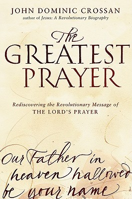 The Greatest Prayer: A Revolutionary Manifesto and Hymn of Hope (Hardcover)
