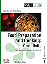 Nvq2/Svq2 Catering and Hospitality Student Guide : Food Preperation and Cooking Core Units Student Guide 2nd Edition