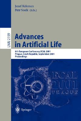 Advances in Artificial Life: 6th European Conference, ECAL 2001, Prague, Czech Republic, September 10-14, 2001. Proceedings (Lecture Notes in Computer Science, 2159)