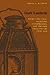 Dark Lanterns: Secret Political Societies, Conspiracies, and Treason Trials in the Civil War