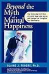Beyond the Myth of Marital Happiness
