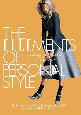 The ELLEments of Personal Style: 25 Modern Fashion Icons on How to Dress, Shop, and Live (Hardcover)
