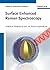 Surface Enhanced Raman Spectroscopy: Analytical, Biophysical and Life Science Applications