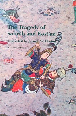 The Tragedy of Sohrab and Rostam (Paperback)
