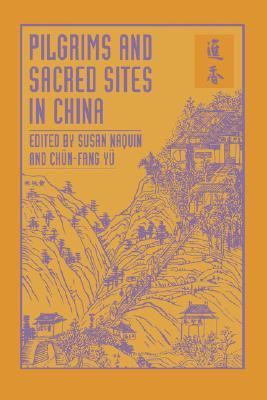 Pilgrims and Sacred Sites in China (Hardcover)
