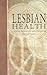 Lesbian Health: Current Assessment and Directions for the Future