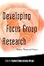 Developing Focus Group Rese...