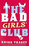 The Bad Girls' Club by Rhian Tracey