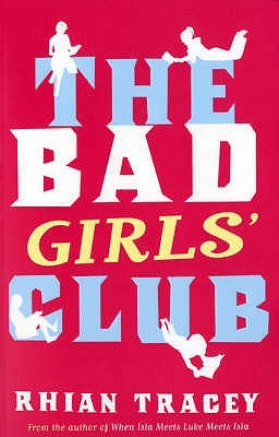 The Bad Girls' Club (Paperback)