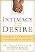 Intimacy & Desire by David Schnarch