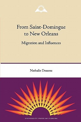 From Saint-Domingue to New Orleans: Migration and Influences (Southern Dissent)