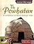 The Powhatan: A Confederacy of Native American Tribes (American Indian Nations)