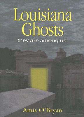 Louisiana Ghosts: They Are Among Us (Perfect Paperback)