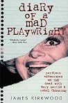 Diary of a Mad Playwright: Perilous Adventures on the Road with Mary Martin and Carol Channing Diary of a Mad Playwright: Perilous Adventures on the Road with Mary Martin and Carol Channing
