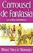 Carrousel de Fantasia: Cuentos Infantiles (Spanish Edition)
