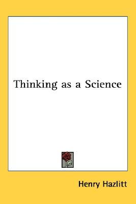Thinking as a Science (Paperback)