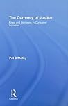 The Currency of Justice: Fines and Damages in Consumer Societies (Critical Approaches to Law)