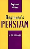 Beginner's Persian (Beginner's Guides)