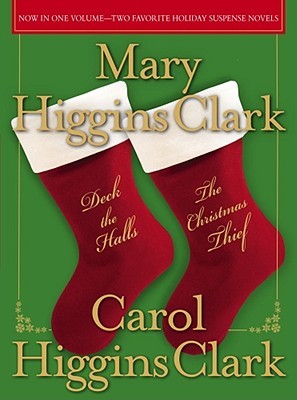 Deck the Halls/The Christmas Thief: Two Holiday Novels (Hardcover)