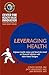 Leveraging Health: Improve ...