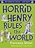 Horrid Henry Rules the World