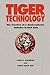 Tiger Technology: The Creation of a Semiconductor Industry in East Asia (Cambridge Asia-Pacific Studies)