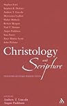 Christology and Scripture: Interdisciplinary Perspectives (Library of New Testament Studies)