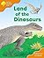 Land Of The Dinosaurs (Oxford Reading Tree: Stage 6 And 7: Storybooks)