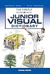 The Firefly Spanish/English Junior Visual Dictionary The Firefly Spanish/English Junior Visual Dictionary