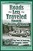 Roads Less Traveled Through the Coeur d'Alenes : Historical Driving Tours of Benewah, Kootenai and Shoshone Counties