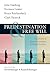 Predestination & Free Will: Four Views of Divine Sovereignty and Human Freedom