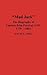 "Mad Jack": The Biography of Captain John Percival, USN, 1779-1862 (Contributions in Military Studies)
