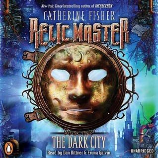 The Dark City Relic Master 1 By Catherine Fisher